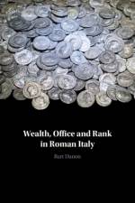 Wealth, Office and Rank in Roman Italy af Bart (University of Groningen Danon