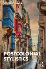 Postcolonial Stylistics af Esterino Adami
