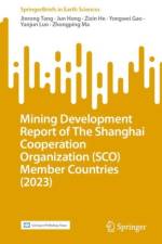 Mining Development Report of The Shanghai Cooperation Organization (SCO) Member Countries (2023) af Jinrong Tang