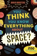 You Think You Know Everything About Space? af Sam Hutchinson