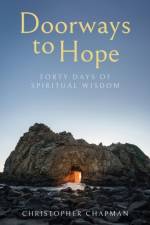 Doorways to Hope af Christopher Chapman