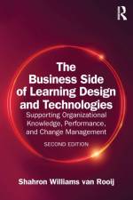 The Business Side of Learning Design and Technologies af Shahron (George Mason University Williams van Rooij