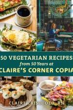 50 Vegetarian Recipes from 50 Years at Claire’s Corner Copia af Claire Criscuolo