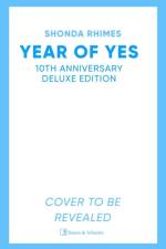 Year of Yes (10th Anniversary Edition) af Shonda Rhimes
