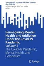 Reimagining Mental Health and Addiction Under the Covid-19 Pandemic, Volume 3 af Dionisio Nyaga