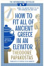 How to Fit All of Ancient Greece in an Elevator af Theodore Papakostas