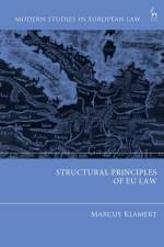 Structural Principles of EU Law af Dr Marcus (University of Graz Klamert