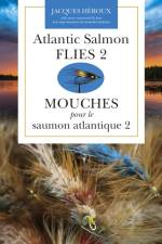 Atlantic Salmon Flies 2 | Mouches pour le saumon atlantique 2 af Jacques Heroux
