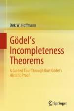 Godel's Incompleteness Theorems af Dirk W. Hoffmann