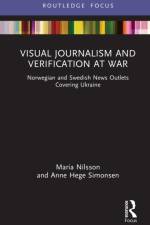 Visual Journalism and Verification at War af Maria Nilsson