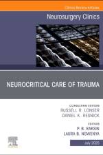 Neurocritical Care of Trauma, An Issue of Neurosurgery Clinics of  North America