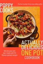 Poppy Cooks: The Actually Delicious One Pot Cookbook af Poppy O'Toole