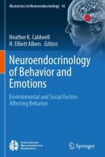 Neuroendocrinology of Behavior and Emotions