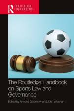 The Routledge Handbook on Sports Law and Governance