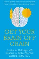 Get Your Brain off Grain af Jessica Hellings