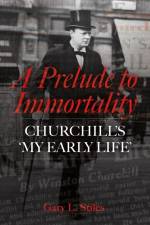 A Prelude to Immortality af Gary L. Stiles