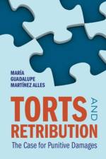 Torts and Retribution af Maria Guadalupe (University of Denver) Martinez Alles