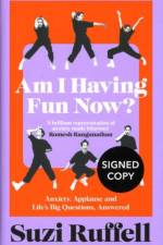 Am I Having Fun Now?: Anxiety, Applause and Life's Big Questions, Answered (Signed Edition) af Suzi Ruffell