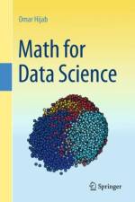Math for Data Science af Omar Hijab