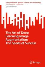 The Art of Deep Learning Image Augmentation: The Seeds of Success af Jyotismita Chaki
