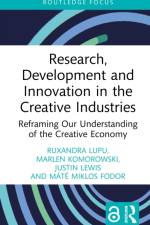 Research, Development and Innovation in the Creative Industries af Ruxandra Lupu