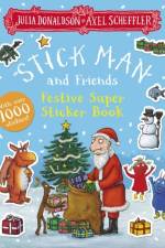Stick Man and Friends Festive Super Sticker Book af Julia Donaldson