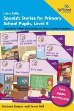 Luis y Sofia Spanish Stories for Primary School Pupils, Level 4 af Barbara Scanes