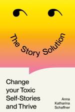 The Story Solution af Anna Katharina Schaffner