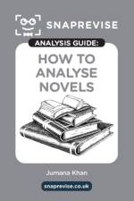 The SnapRevise Analysis Guides: How To Analyse Novels