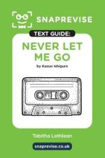 SnapRevise Never Let Me Go Text Guide for English Literature