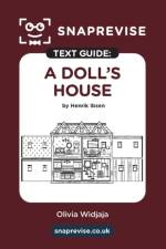 SnapRevise A Doll's House Text Guide for English Literature