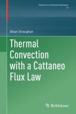 Thermal Convection with a Cattaneo Flux Law af Brian Straughan