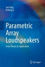 Parametric Array Loudspeakers af Jun Yang