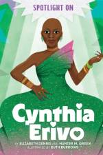 Spotlight on Cynthia Erivo af Elizabeth Dennis