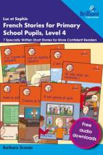 Luc et Sophie French Stories for Primary School Pupils, Level 4 af Barbara Scanes