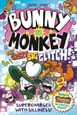Bunny vs Monkey: The Great Big Glitch (a Phoenix Comic Book): the instant number one bestselling book from Jamie Smart, Illustrator of the Year af Jamie Smart