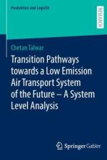 Transition Pathways towards a Low Emission Air Transport System of the Future - A System Level Analysis af Chetan Talwar