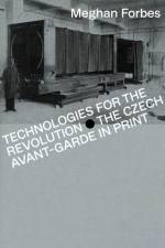 Technologies for the Revolution af Meghan Forbes
