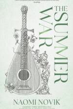 The Summer War af Naomi Novik