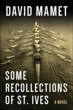 Some Recollections of St. Ives af David Mamet