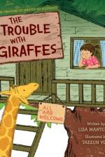 The Trouble with Giraffes af Lisa Mantchev