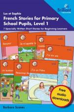 Luc et Sophie French Stories for Primary School Pupils, Level 1 af Barbara Scanes