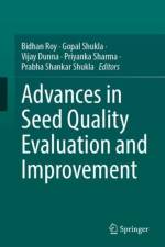 Advances in Seed Quality Evaluation and Improvement