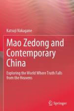 Mao Zedong and Contemporary China af Katsuji Nakagane