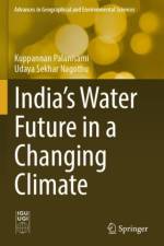 India's Water Future in a Changing Climate af Kuppannan Palanisami