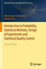 Introduction to Probability, Statistical Methods, Design of Experiments and Statistical Quality Control af Dharmaraja Selvamuthu
