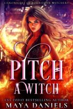 Pitch a Witch af Maya Daniels