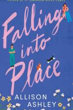 Falling into Place af Allison Ashley