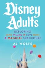 Disney Adults af AJ Wolfe