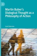 Martin Buber's Dialogical Thought as a Philosophy of Action af Asaf Ziderman